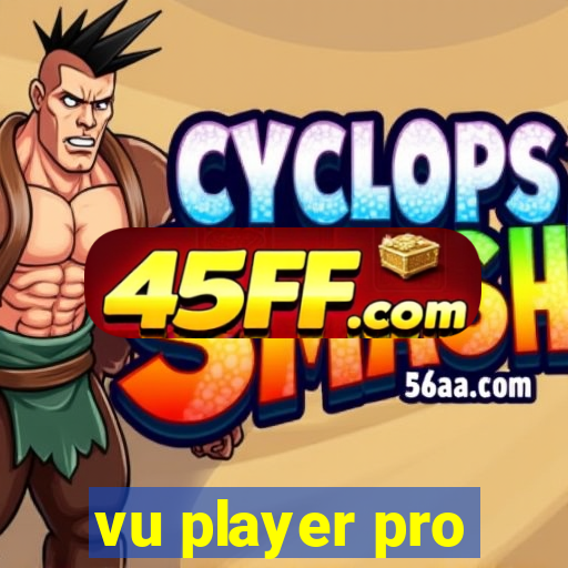 vu player pro
